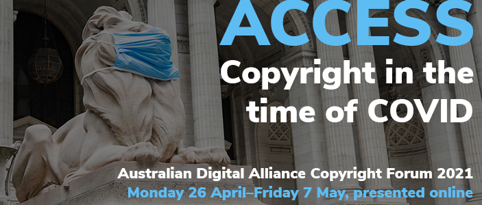A banner for the Australian Digital Alliance Copyright Forum 2021. It features one of the marble lions in front of the New York Public Library wearing a blue medical mask.