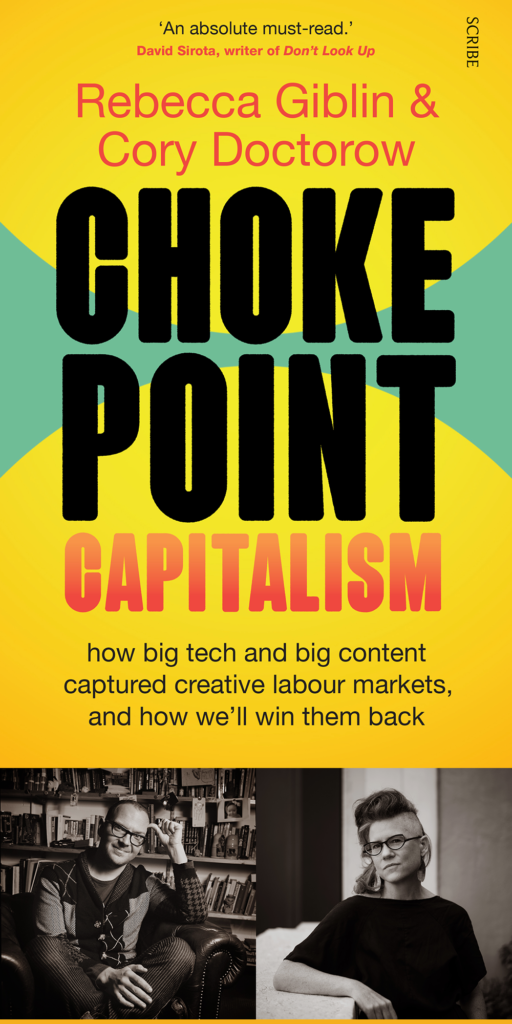 The front cover of Chokepoint Capitalism by Cory Doctorow and Rebecca Giblin, with photos of the authors under the cover.